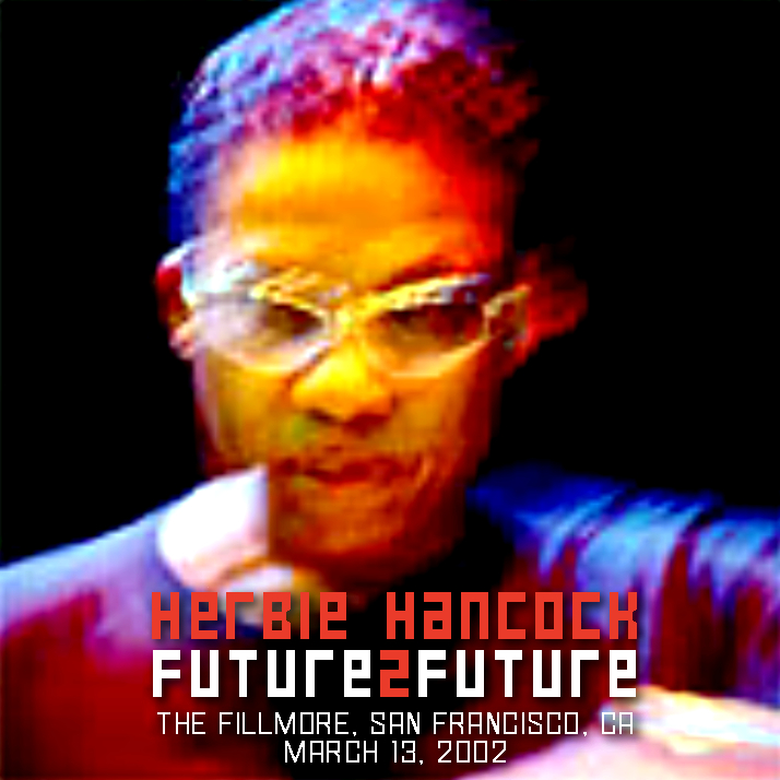 HerbieHancockFuture2Future2002-03-13TheFillmoreSanFranciscoCA (12).jpg